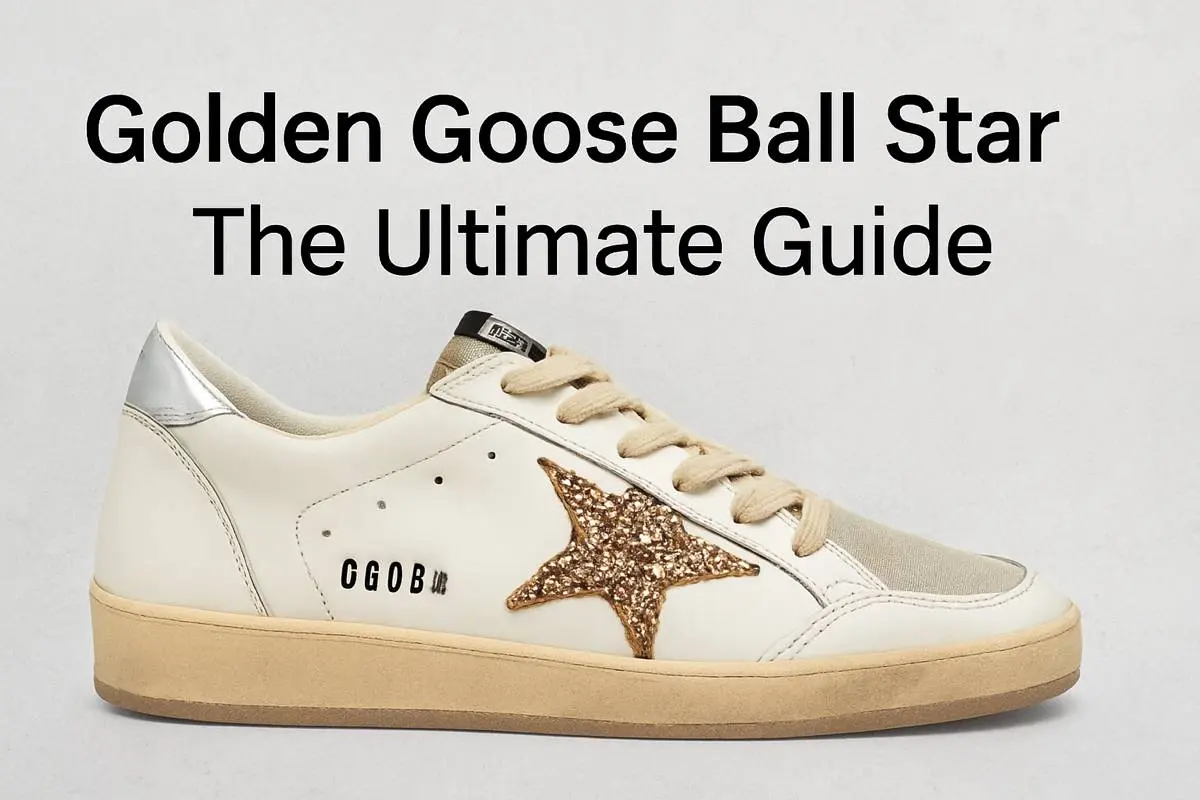 Golden Goose Ball Star sneaker with a glittery gold star on the side, displayed on a light concrete background with bold black text above that reads 'Golden Goose Ball Star: The Ultimate Guide'.